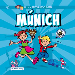 Lilly y Anton descubren Múnich