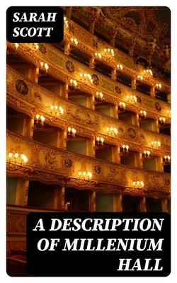 A Description of Millenium Hall