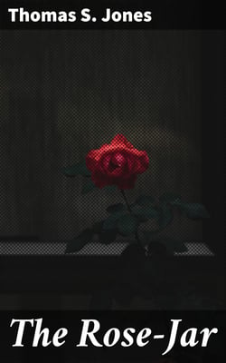 The Rose-Jar