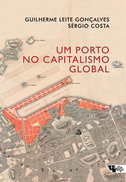 Um porto no capitalismo global - Desvendando a acumulação entrelaçada no Rio de Janeiro