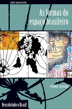 As Formas do Espaço Brasileiro