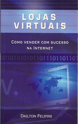 Lojas virtuais - Como vender com sucesso na Internet