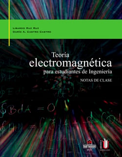 Teoría electromagnética para estudiantes de ingeniería - Notas de clase