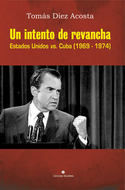 Un intento de revancha - Estados Unidos vs. Cuba (1969-1974)