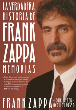 La verdadera historia de Frank Zappa - Memorias