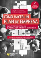 Cómo hacer un plan de empresa - Guía práctica para su elaboración y puesta en marcha