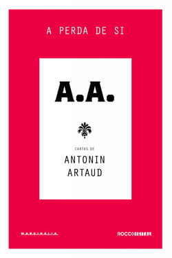 A perda de si - Cartas de Antonin Artaud