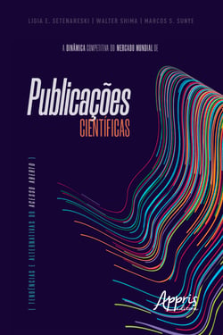 A Dinâmica Competitiva do Mercado Mundial de Publicações Científicas: - Tendências e Alternativas do Acesso Aberto