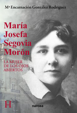 María Josefa Segovia Morón - La mujer de los ojos abiertos