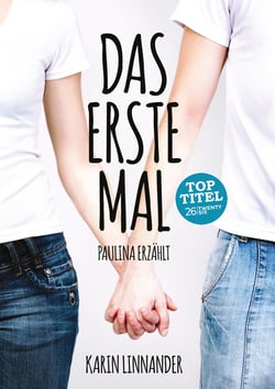 Das Erste Mal - Paulina erzählt