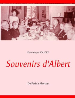 Souvenirs d'Albert - De Paris à Moscou
