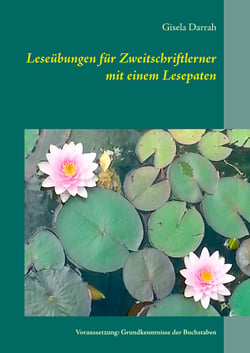 Leseübungen für Zweitschriftlerner mit einem Lesepaten - Voraussetzung: Grundkenntnisse der Buchstaben
