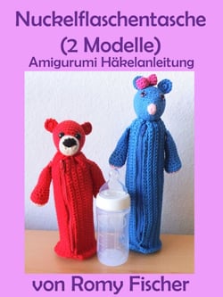 Nuckelflaschentasche (2 Modelle) - Amigurumi Häkelanleitung