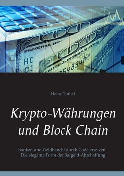 Krypto-Währungen und Block Chain - Kapitalisten durch Code ersetzen. Die elegante Form der Bargeld-Abschaffung