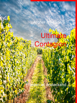 Ultimate Contagion - Frieden ist ansteckend