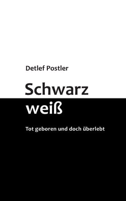 Schwarz-weiß - Tot geboren und doch überlebt