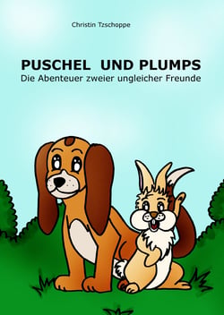 Puschel und Plumps - Die Abenteuer zweier ungleicher Freunde
