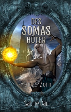 Des Somas Hüter - Yamas Zorn