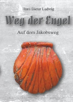 Weg der Engel - Auf dem Jakobsweg