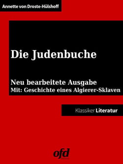 Die Judenbuche - Neue Ausgabe mit historischem Quelltext (Klassiker der ofd edition)