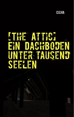 The Attic - Ein Dachboden unter tausend Seelen