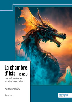 La chambre d'Isis - Tome 3 - L’équilibre entre les deux mondes