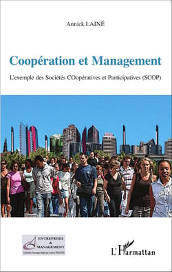 Coopération et Management - L'exemple des Sociétés COopératives et Participatives (SCOP)