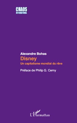 Disney - Un capitalisme mondial du rêve