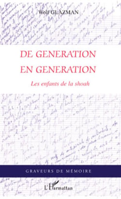 De Génération en génération - Les enfants de la Shoah