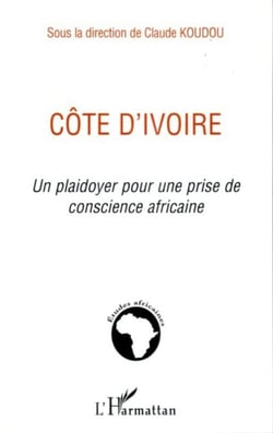 Côte d'Ivoire - Un plaidoyer pour une prise de conscience africaine