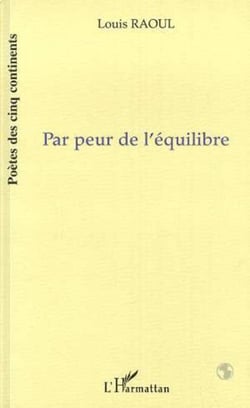 PAR PEUR DE L'EQUILIBRE