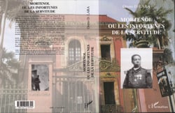 MORTENOL OU LES INFORTUNES DE LA SERVITUDE