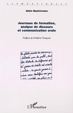 JOURNAUX DE FORMATION, ANALYSE DE DISCOURS ET COMMUNICATION ORALE