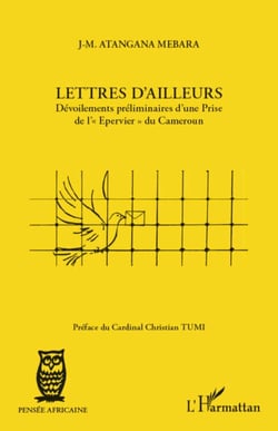 Lettres d'ailleurs - Dévoilements préliminaires d'une Prise de "l'Epervier" du Cameroun