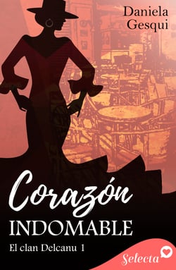 Corazón indomable (El clan Delcanu 1)