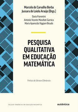 Pesquisa qualitativa em educação matemática - Nova Edição