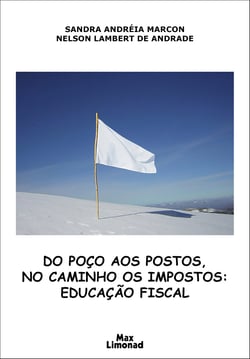 Do poço aos postos, no caminho os impostos - Educação Fiscal