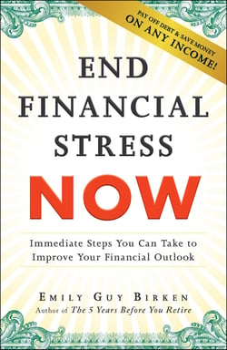 End Financial Stress Now - Immediate Steps You Can Take to Improve Your Financial Outlook