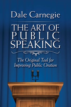 The Art of Public Speaking - The Original Tool for Improving Public Oration