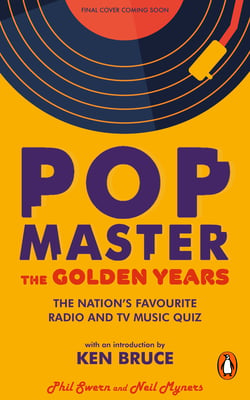 PopMaster - The official music quiz book from Ken Bruce’s iconic radio and Channel 4 TV show