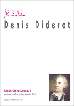 Je suis... : Denis Diderot