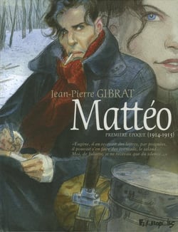 Mattéo Tome 1 : première époque (1914-1915)