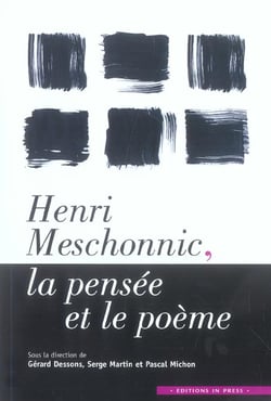 Henri meschonnic, la pensee et le poeme