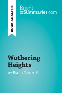 Wuthering Heights by Emily Brontë (Book Analysis) - Detailed Summary, Analysis and Reading Guide
