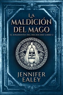 La maldición del mago - El juramento del hechicero, #2