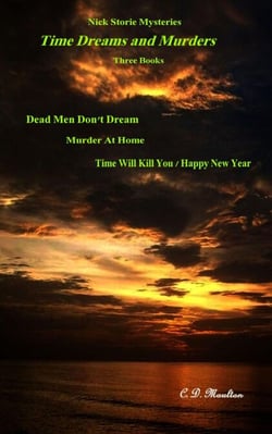 Time Dreams and Murders - Det. Lt. Nick Storie Mysteries, #1
