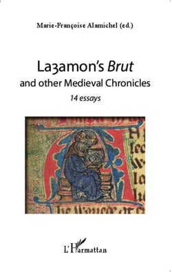 Layamon's Brut and other Medieval Chronicles - 14 essays