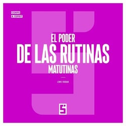 El poder de las rutinas matutinas