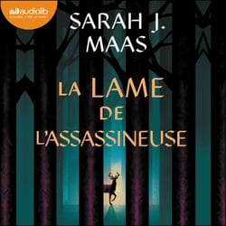 La Lame de l'Assassineuse - Throne of Glass
