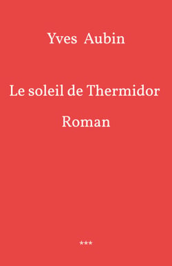 Le Soleil de Thermidor - Roman